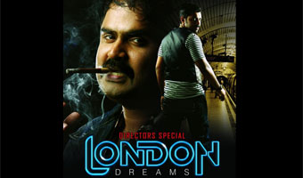 London Dreams | Malayalam Movie | Movie Reviews, Showtimes | nowrunning