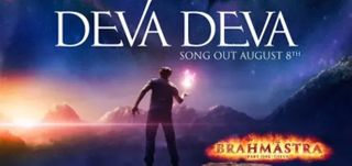 Deva Deva  SongTeaser Brahmastra