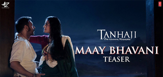 Maay Bhavani   Song Teaser Tanhaji : The Unsung Warrior