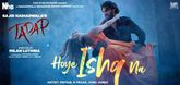 Hoye Ishq Na Song - Tadap