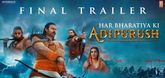 Final Trailer - Adipurush Video