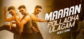 Polladha Ulagam   Video Song Maaran