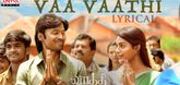 Vaa Vaathi Lyrical Song - Vaathi