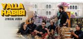 Yalla Habibi Lyrical Video - Ramachandra Boss and Co