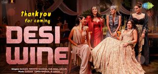 Desi Wine Song Thank You For Coming