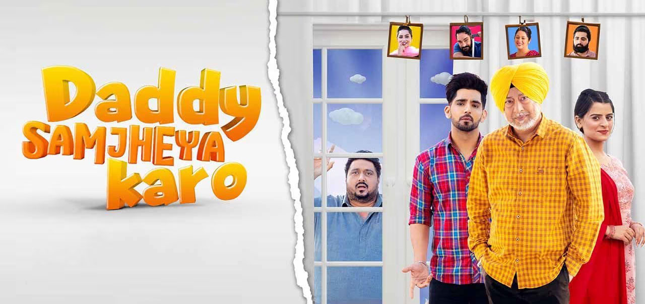 Daddy Samjheya Karo Punjabi Movie